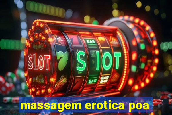 massagem erotica poa